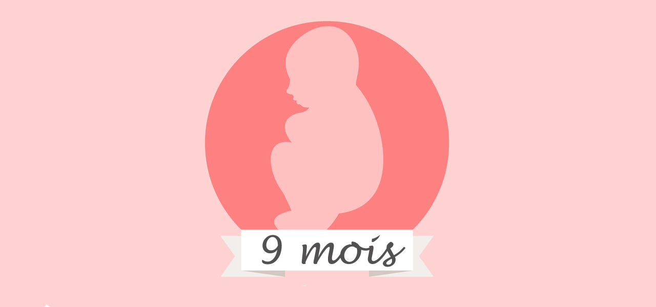 Le 9ème mois de grossesse