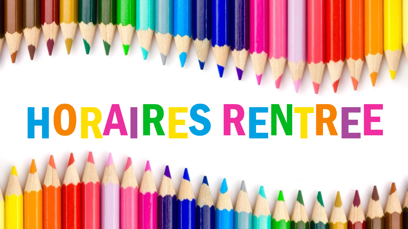 Rentrée nouveaux horaires